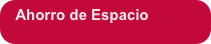 Ahorro de Espacio