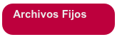 Archivos Fijos