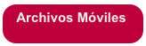 Archivos Móviles